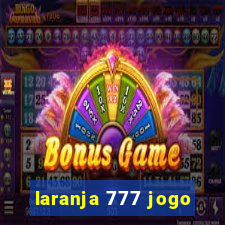 laranja 777 jogo